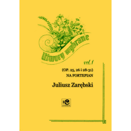 Utwory wybrane 1. Juliusz Zarębski