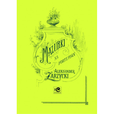 Mazurki na fortepian. Aleksander Zarzycki