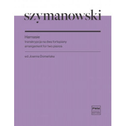Harnasie Transkrypcja na dwa fortepiany Karol Szymanowski