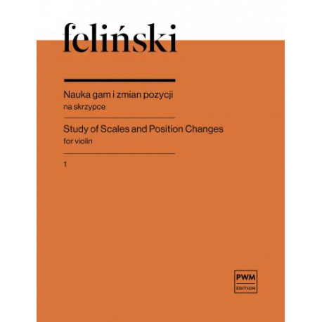 Zenon Feliński  Nauka gam i zmian pozycji na skrzypce z. 1