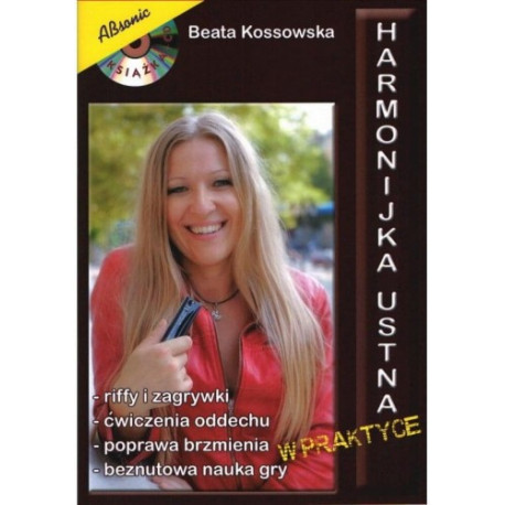 Harmonijka ustna w praktyce. Beata Kossowska. Książka + CD