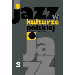 Jazz w kulturze polskiej, tom 3