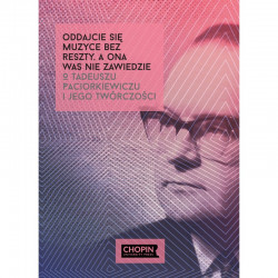 Oddajcie się muzyce bez reszty, a ona was nie zawiedzie. O Tadeuszu Paciorkiewiczu i jego twórczości