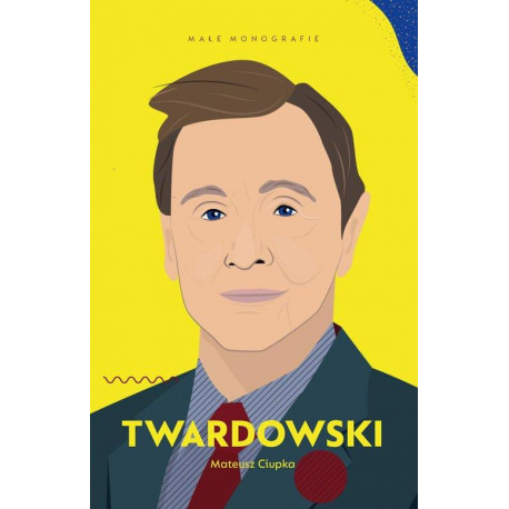 Twardowski Mateusz Ciupka Małe Monografie