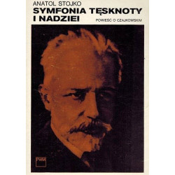 Symfonia tesknoty i nadziei, Anatol Stojko