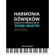 Harmonia Dźwięków: Kompletny Przewodnik Po Teorii Muzyki Piotr Tadrzyński