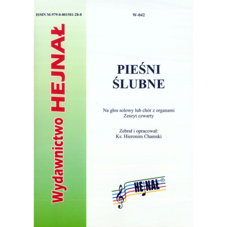 Pieśni ślubne. Zeszyt czwarty. Na głos solowy lub chór z organami.