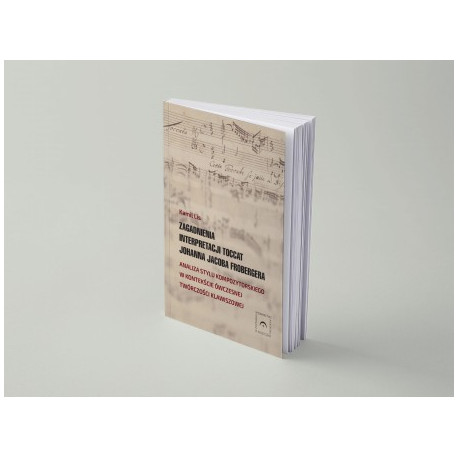 Zagadnienia interpretacji toccat Johanna Jacoba Frobergera...