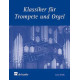 Klassiker für Trompete und Orgel      Arranger: Smith, Lani
