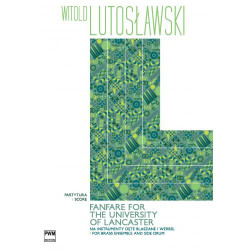 Witold Lutosławski  Fanfare for the University of Lancaster na instrumenty dęte blaszane i werbel