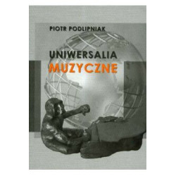 Piotr Podlipniak Uniwersalia muzyczne