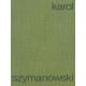 Karol Szymanowski  Mandragora, Furst Patemkin, GA/CE D16 op. 43 op. 51