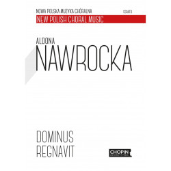 Aldona Nawrocka: Dominus regnavit, na chór mieszany