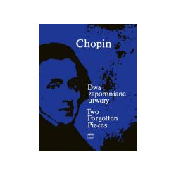 Dwa zapomniane utwory Fryderyk Chopin