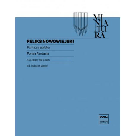Feliks Nowowiejski  Fantazja polska na organy