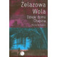 Żelazowa Wola Dzieje domu Chopina Mariola Wojtkiewicz