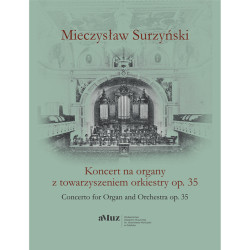 M. Surzyński – Koncert organowy z towarzyszeniem orkiestry op. 35
