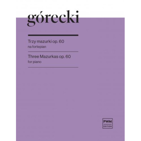 Mikołaj Piotr Górecki  Trzy Mazurki op. 60 na fortepian