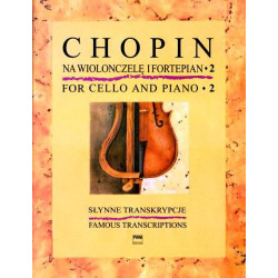 Fryderyk Chopin  Słynne transkrypcje na wiolonczelę i fortepian, z. 2