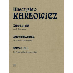 Mieczysław Karłowicz  Juwenilia op. 5 i bez opusu