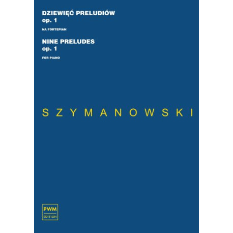 Karol Szymanowski 9 preludiów op.1 na fortepian