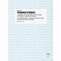 Michał Dobrzyński  Iluminacje. Concerto-Notturno na fortepian i orkiestrę smyczkową