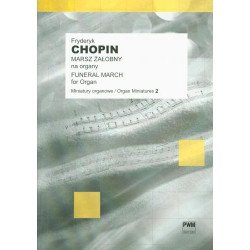 Fryderyk Chopin  Marsz żałobny z Sonaty fortepianowej b-moll op. 35