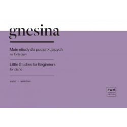 Helena Gnesina  Małe etiudy dla początkujących wybór, na fortepian