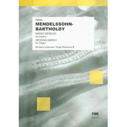 Felix Mendelssohn-Bartholdy  Marsz weselny ze "Snu nocy letniej" na organy