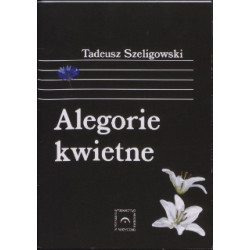 Tadeusz Szeligowski  Alegorie kwietne