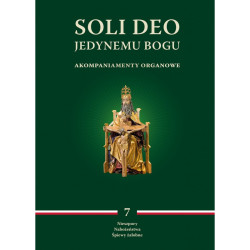 "Soli Deo. Jedynemu Bogu - akompaniamenty organowe". Tom VII Nieszpory, Nabożeństwa, Śpiewy żałobne, red. M. Wyszogrodzki