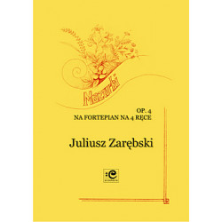 Mazurki op.4, Juliusz Zarębski