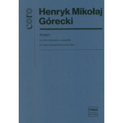 Henryk Mikołaj Górecki  Amen na chór mieszany a cappella, op. 34 (part. studyjna)