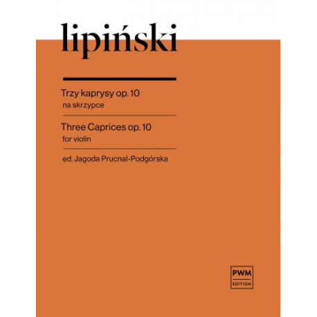 Karol Lipiński  Trzy kaprysy op. 10 na skrzypce