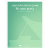 Peaceful Piano Solos For Easy Piano A collection of 30 pieces
