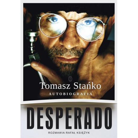 Tomasz Stańko,Desperado Autobiografia
