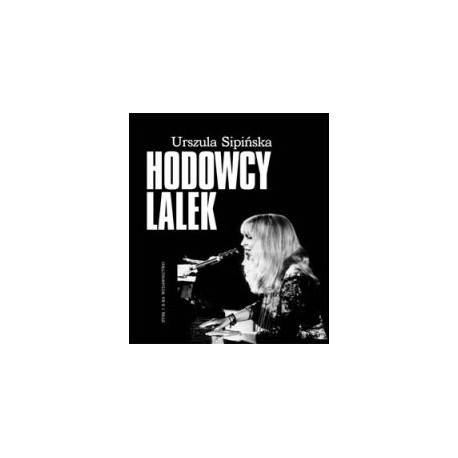 Hodowcy lalek, Urszula Sipińska