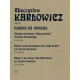 Mieczysław Karłowicz  Bianca da Molena,Muzyka do dramatu ''Biała gołąbka" Józefata Nowińskiego na orkiestrę, op. 6