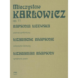 Mieczysław Karłowicz  Rapsodia litewska op. 11 poemat symfoniczny na orkiestrę