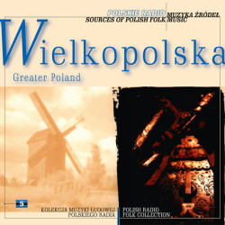 Muzyka źródeł vol. 05 Wielkopolska [CD]