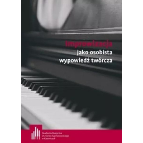 Improwizacja jako osobista wypowiedź twórcza