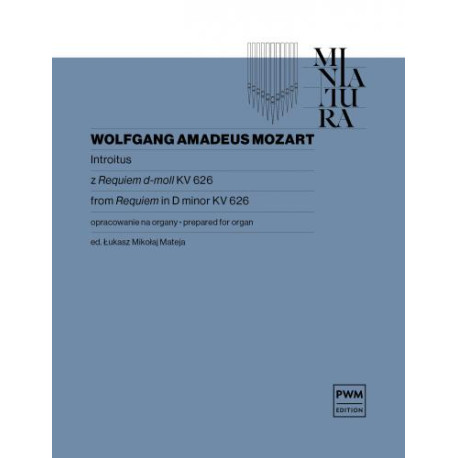 Pub      Wolfgang Amadeus Mozart  Introitus z Requiem d-moll KV 626 na organy