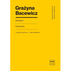 Grażyna Bacewicz  Koncert na fortepian i orkiestrę wyciąg fortepianowy