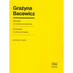 Grażyna Bacewicz  Koncert na orkiestrę smyczkową