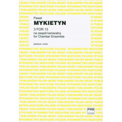 Paweł Mykietyn 3 for 13 na 13 instrumentów