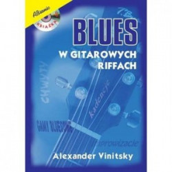 Blues w gitarowych riffach + płyta CD. Alexander Vinitsky.