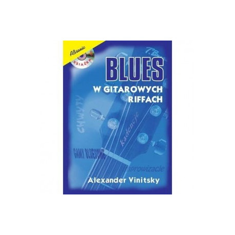 Blues w gitarowych riffach + płyta CD. Alexander Vinitsky.