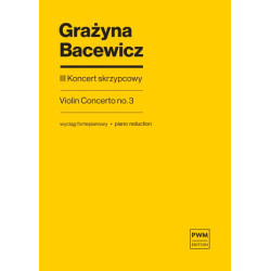 Grażyna Bacewicz III Koncert skrzypcowy