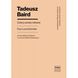 Tadeusz Baird Cztery sonety miłosne na baryton, klawesyn i smyczki