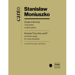 Stanisław Moniuszko Znasz-li ten kraj i inne pieśni na głos i gitarę